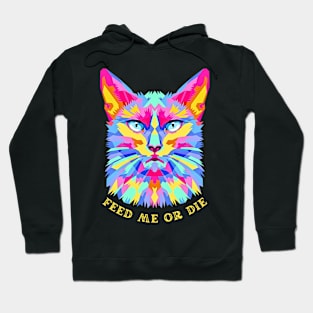 CAT SAY FEED ME Hoodie